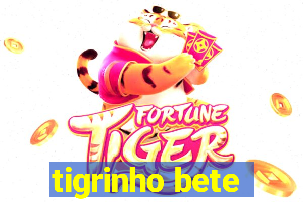 tigrinho bete